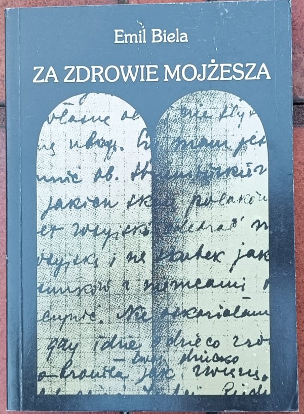 Emil Biela • Za zdrowie Mojżesza