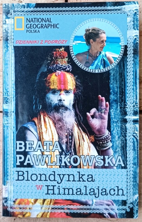 Beata Pawlikowska • Blondynka w Himalajach