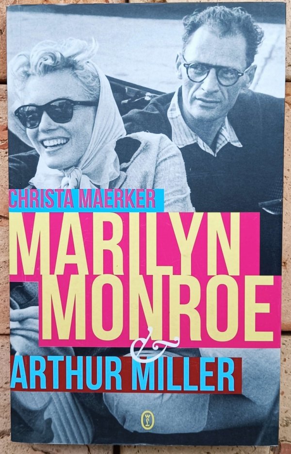 Christa Maerker Marilyn Monroe i Arthur Miller - okladka