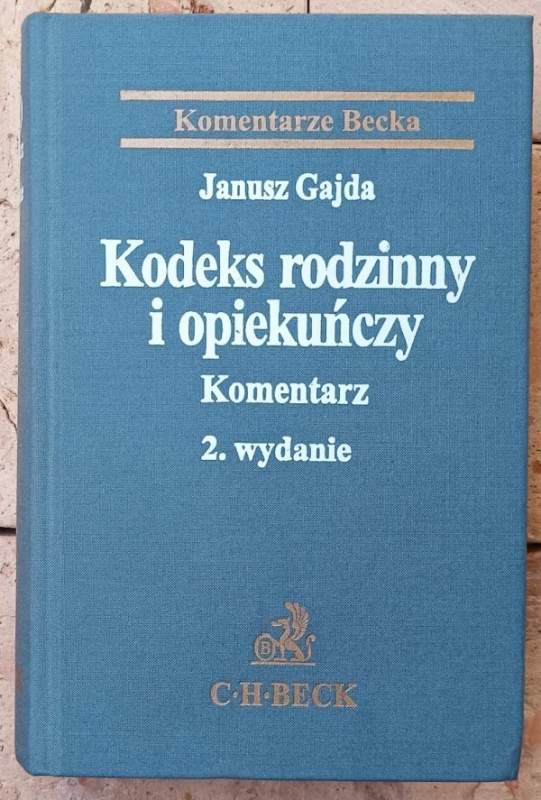 Janusz Gajda • Kodeks rodzinny i opiekuńczy. Komentarz