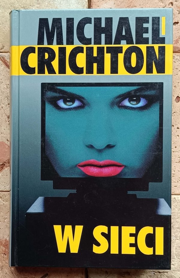 Michael Crichton - W sieci - okładka
