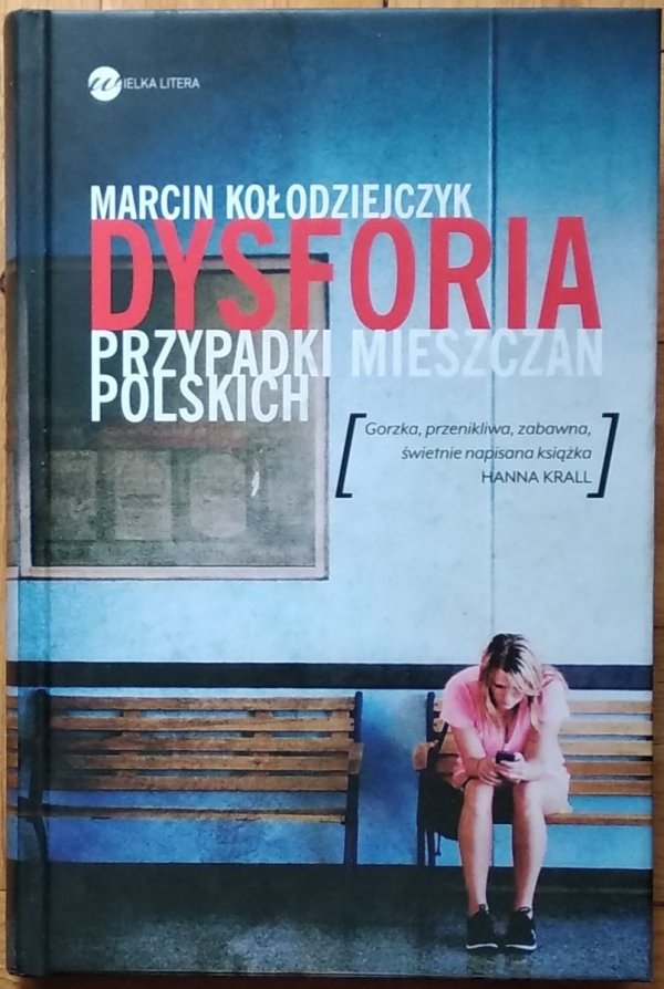 Marcin Kołodziejczyk  Dysforia. Przypadki mieszczan polskich - okladka