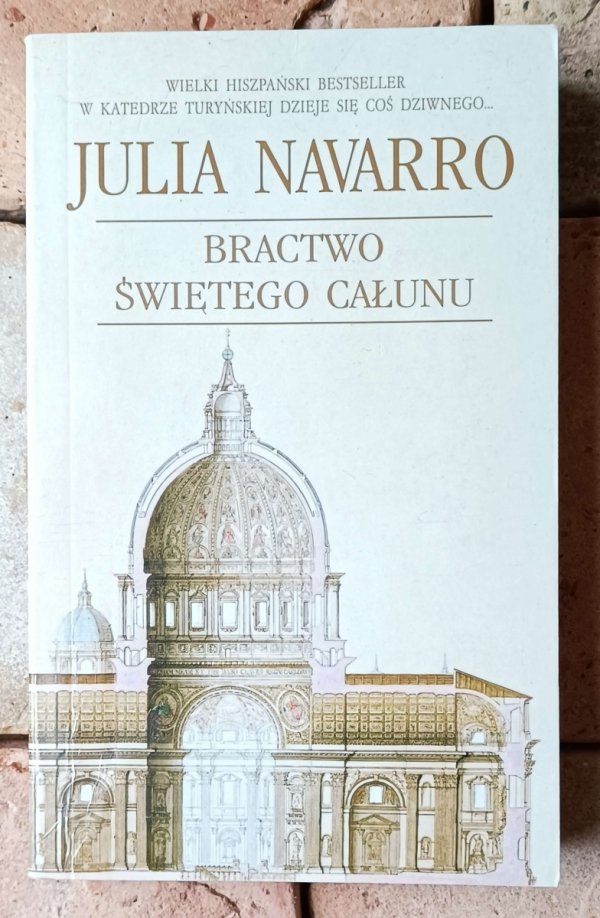 Julia Navarro Bractwo Świętego Całunu - okładka
