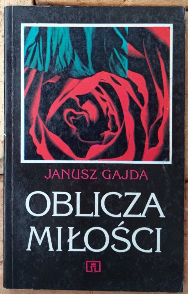 Okładka książki Oblicza miłości autorstwa Janusza Gajdy