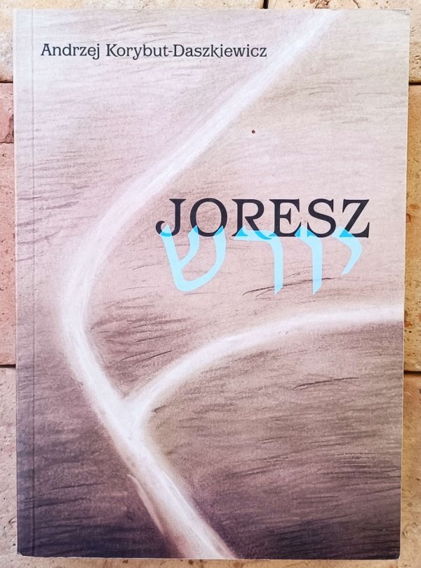 Andrzej Korybut Daszkiewicz • Joresz