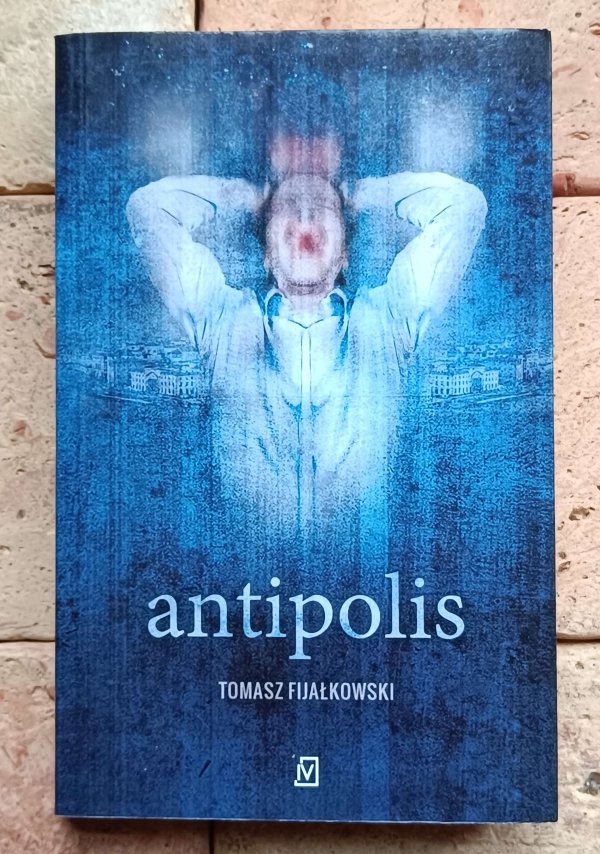 Tomasz Fijałkowski - Antipolis