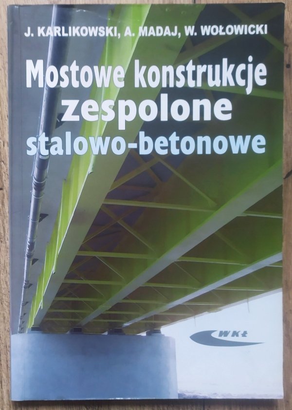Mostowe konstrukcje zespolone stalowo-betonowe