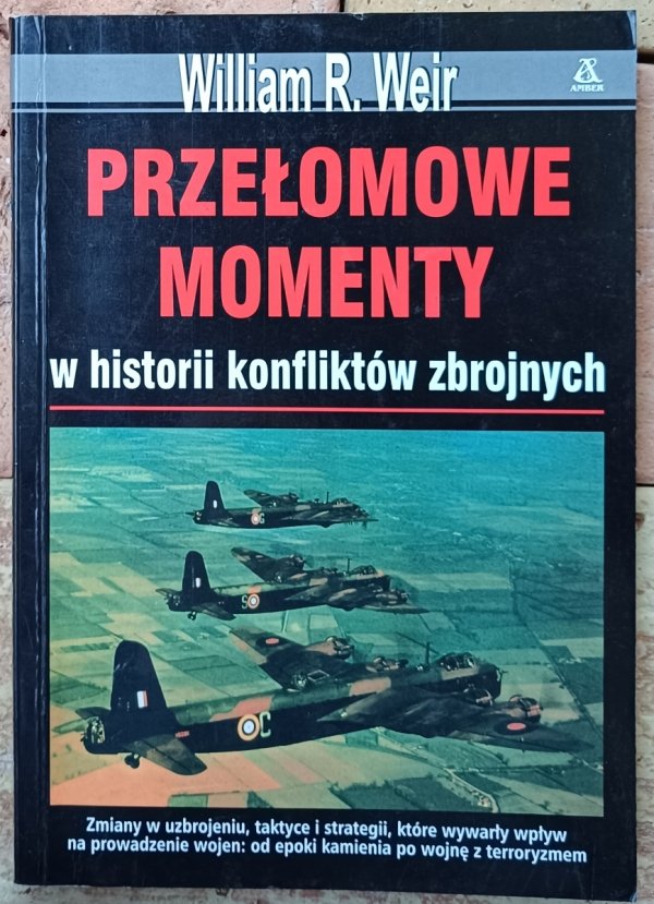 William Weir Przełomowe momenty