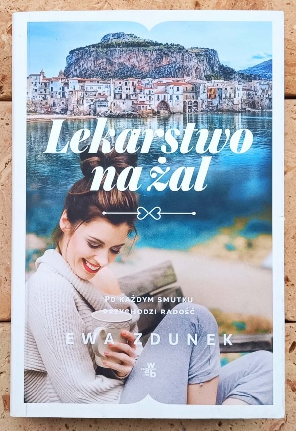 Ewa Zdunek Lekarstwo na żal - okładka
