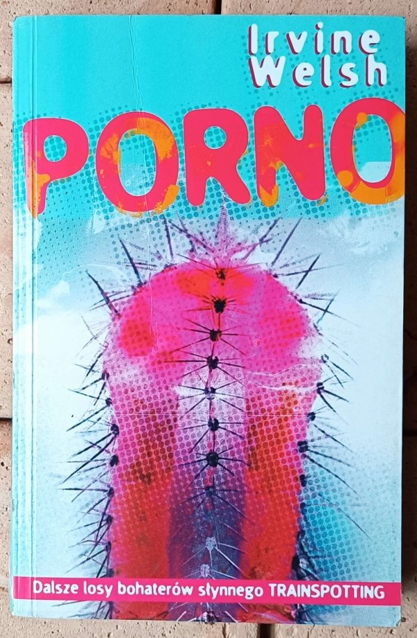 Irvine Welsh Porno - okładka