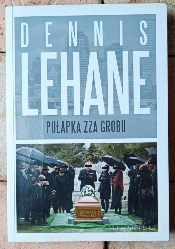 Dennis Lehane • Pułapka zza grobu - okładka