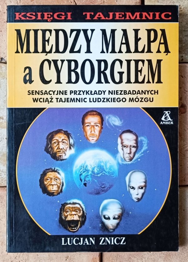 Lucjan Znicz Między małpą a cyborgiem - okładka