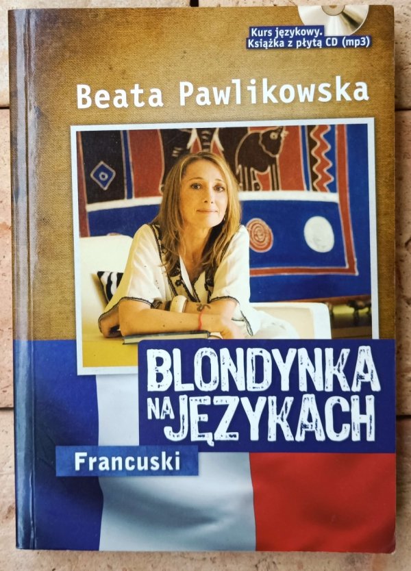 Beata Pawlikowska Blondynka na językach. Francuski