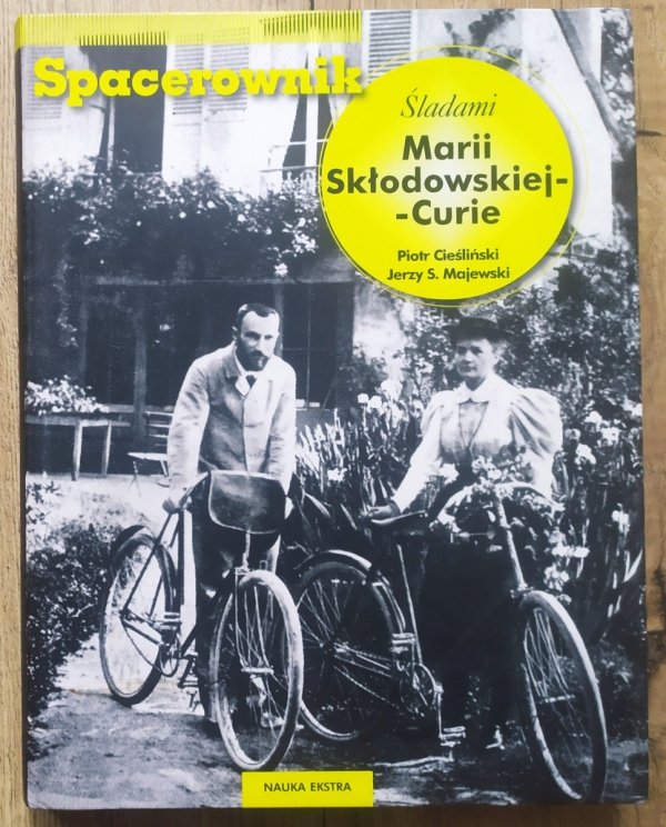 Spacerownik. Śladami Marii Skłodowskiej-Curie