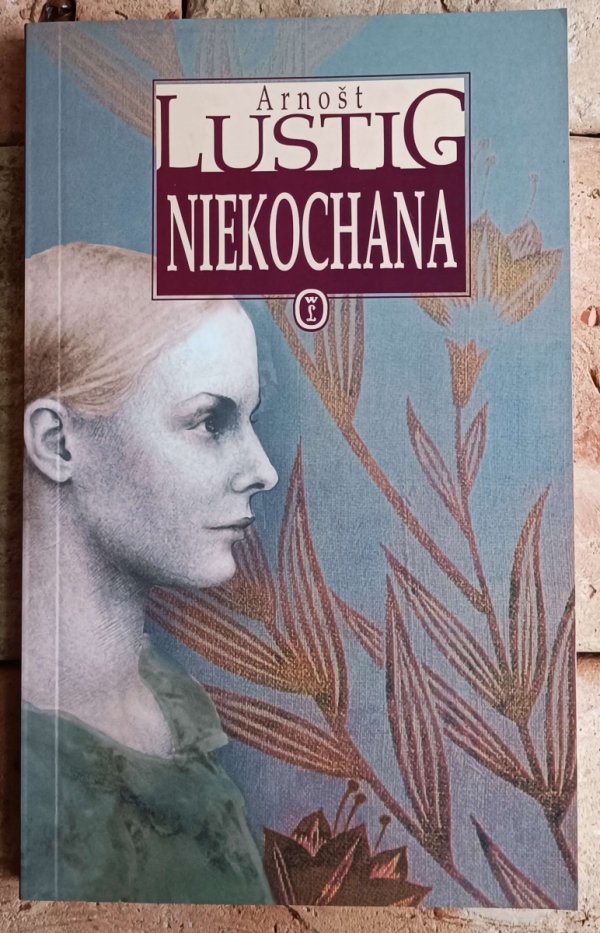 Arnost Lustig • Niekochana - okładka