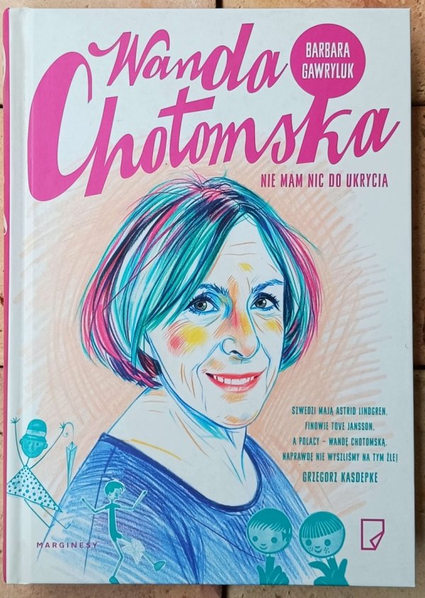 Barbara Gawryluk • Wanda Chotomska. Nie mam nic do ukrycia