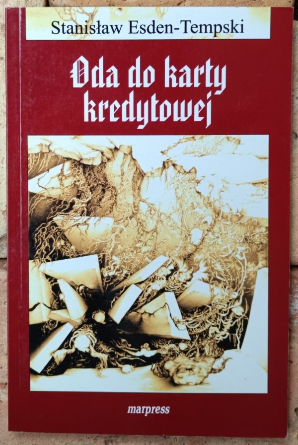Okładka książki Oda do karty kredytowej autorstwa Stanisława Esden-Tempskiego 