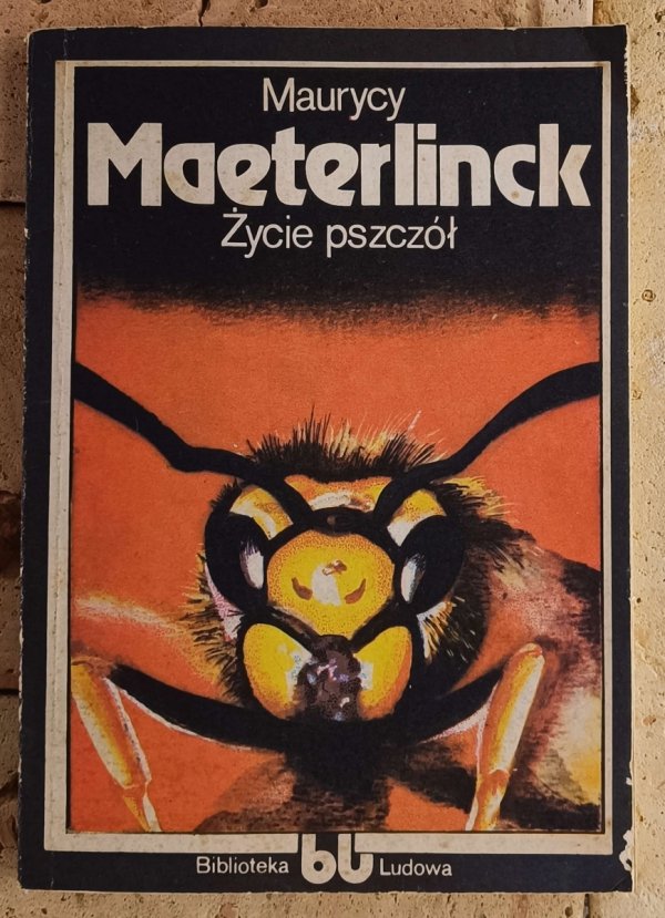 Maurice Maeterlinck Życie pszczół 