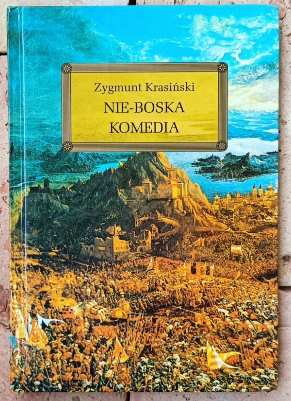 Zygmunt Krasiński • Nie-boska komedia