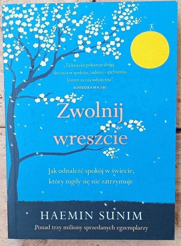 Haemin Sunim • Zwolnij wreszcie
