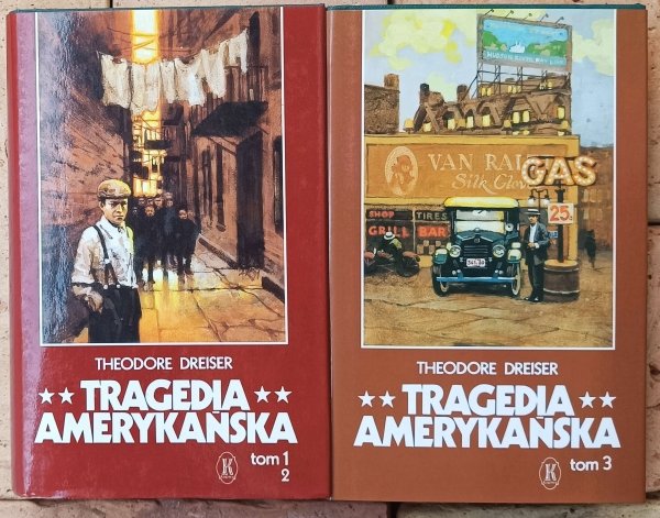 Theodore Dreiser • Tragedia Amerykańska. 3 Tomy