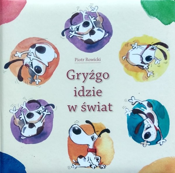 Piotr Rowicki • Gryźgo idzie w świat 