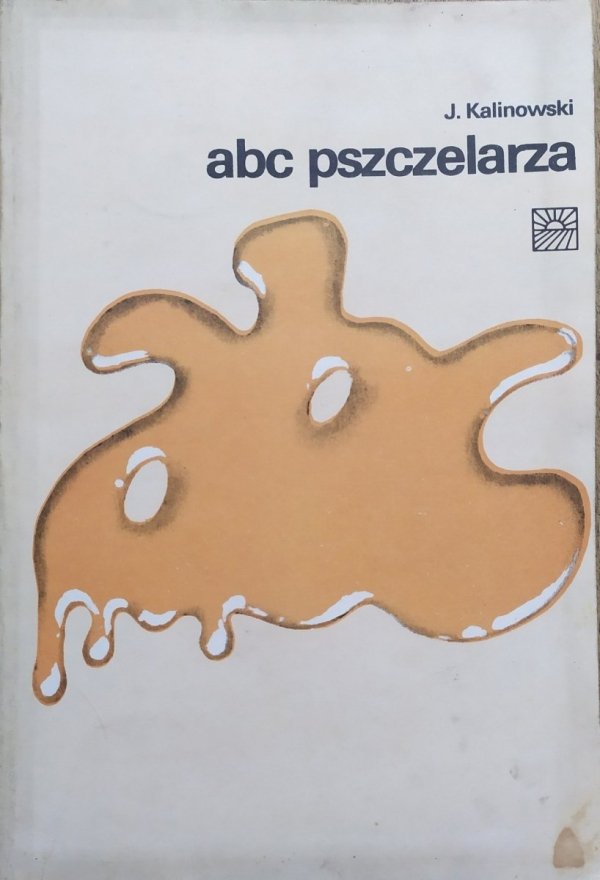 Józef Kalinowski ABC pszczelarza