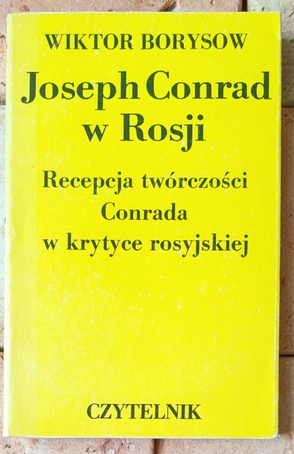 Wiktor Borysow  Joseph Conrad w Rosji. Recepcja twórczości Conrada w krytyce rosyjskiej - okładka