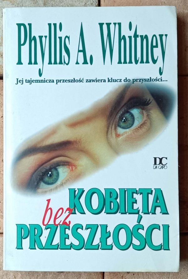 Phyllis Whitney Kobieta bez przeszłości - okładka
