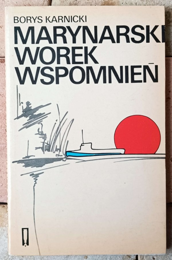 Borys Karnicki • Marynarski worek wspomnień - okładka