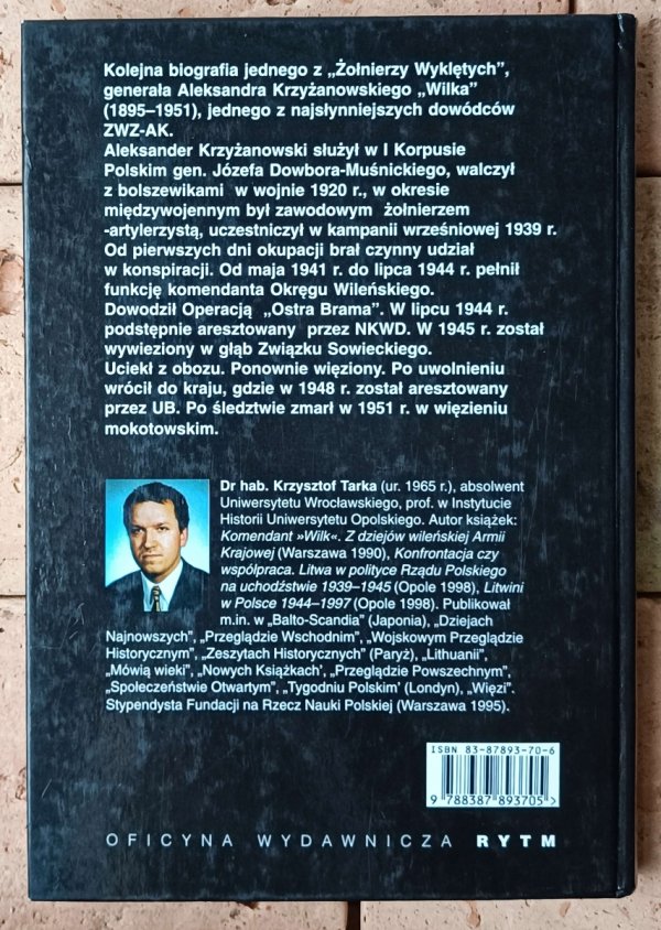 Krzysztof Tarka • Jeden z wyklętych. Generał Aleksander Krzyżanowski „Wilk”. Komendant Okręgu Wileńskiego ZWZ-AK - okładka