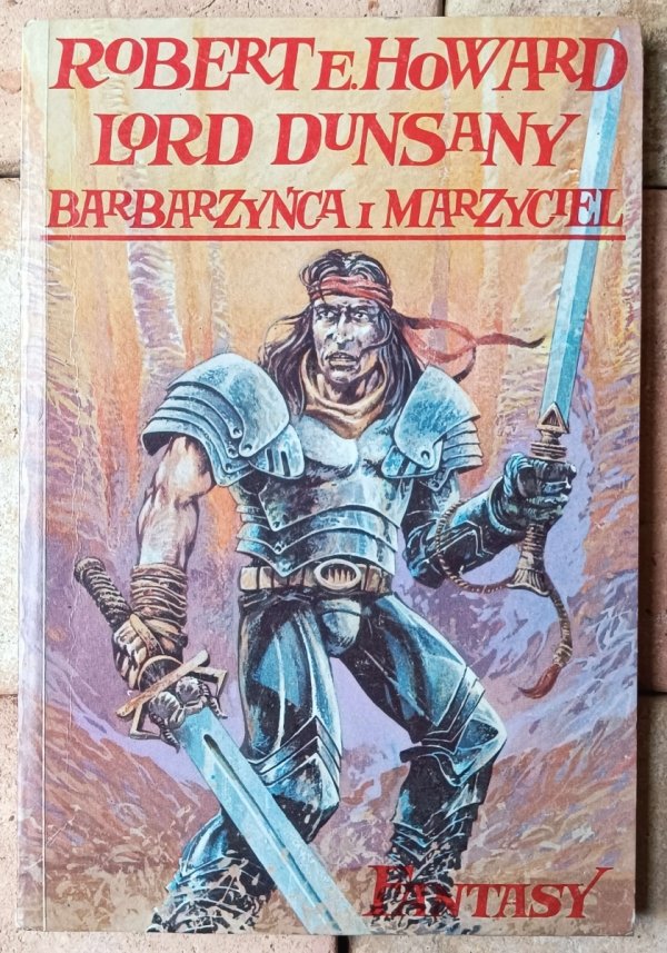 Lord Dunsany, Robert E. Howard • Barbarzyńca i marzyciel. Dwa światy fantasy - okładka
