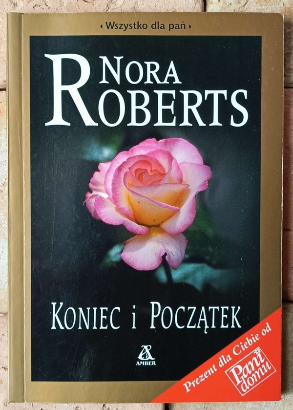 Nora Roberts • Koniec i początek - okładka