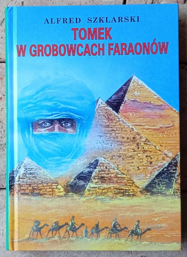 Alfred Szklarski • Tomek w grobowcach faraonów  - okładka