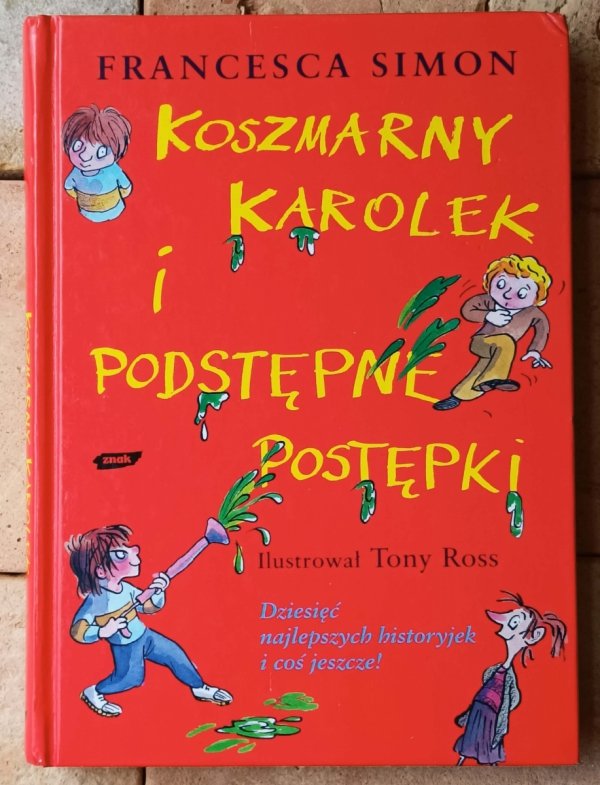 Francesca Simon  Koszmarny Karolek x 3 | TWARDA OPRAWA - okładka