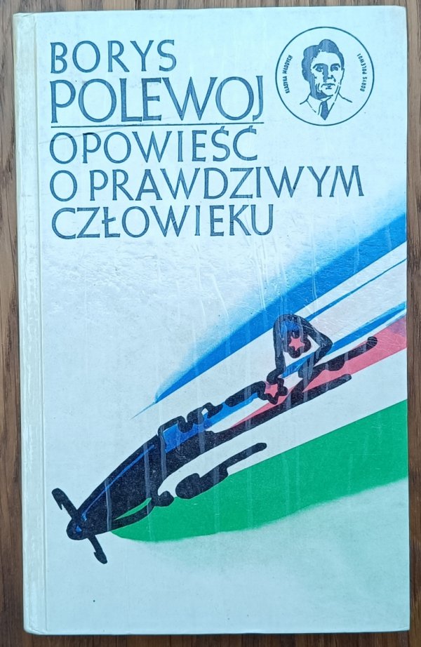 Borys Polewoj • Opowieść o prawdziwym człowieku