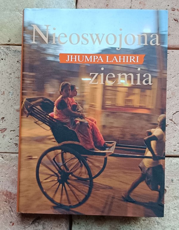 Jhumpa Lahiri - Nieoswojona ziemia