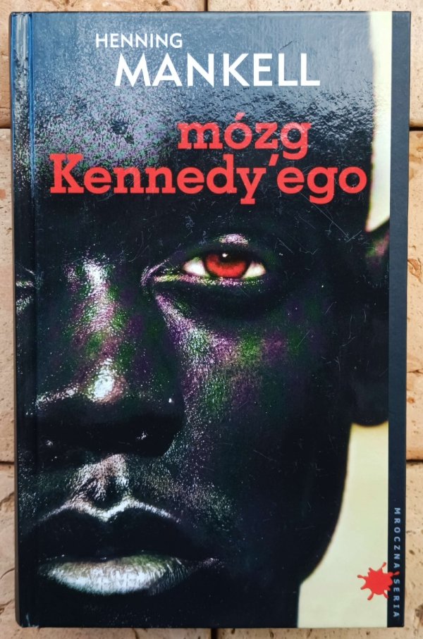 Henning Mankell Mózg Kennedy'ego - okladka