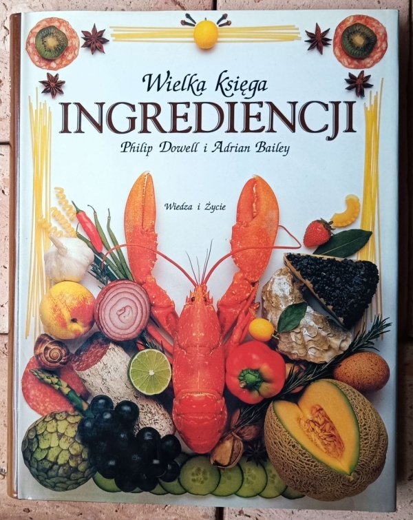 Philip Dowell Wielka księga ingrediencji - okładka