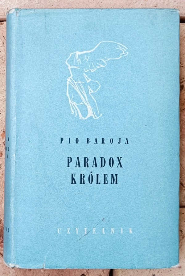 Pio Baroja • Paradox królem 