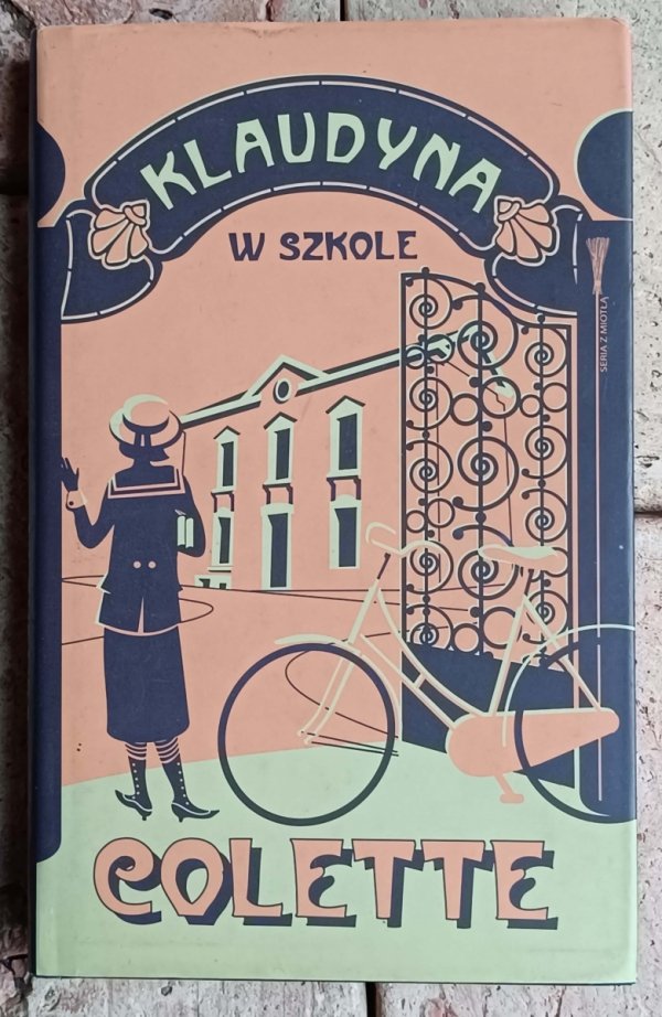 Colette Klaudyna w szkole - Klaudyna w Paryżu - Klaudyna odchodzi - Małżeństwo Klaudyny - okładka