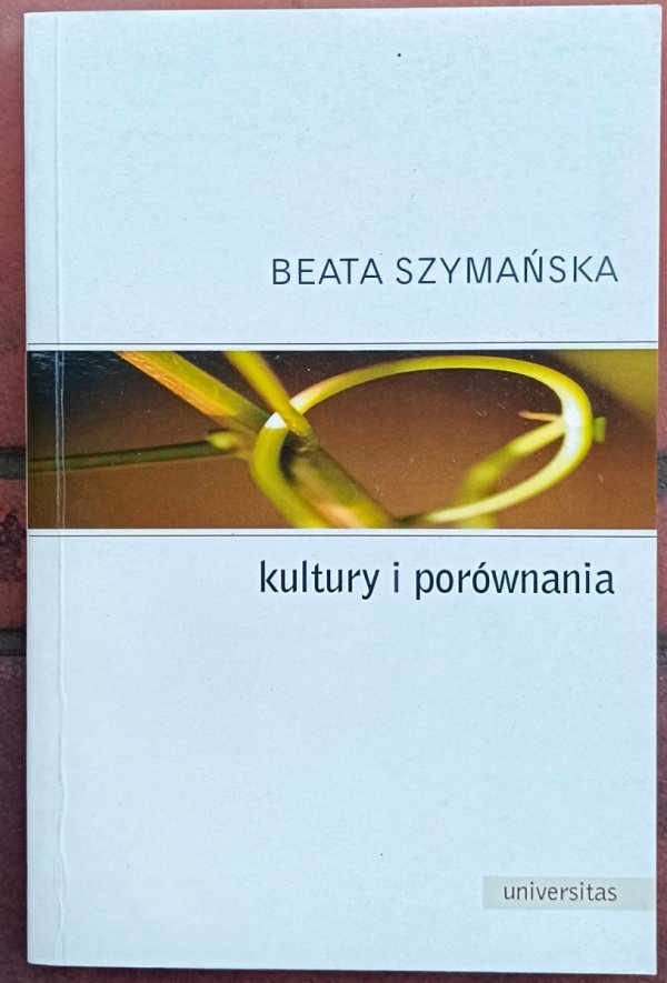 Beata Szymańska • Kultury i porównania