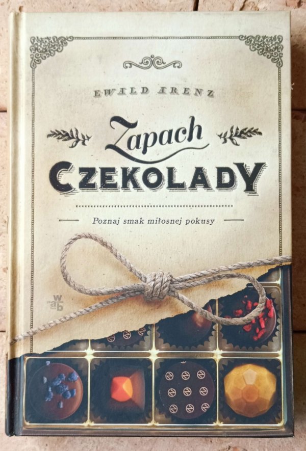 Ewald Arenz • Zapach czekolady - okładka