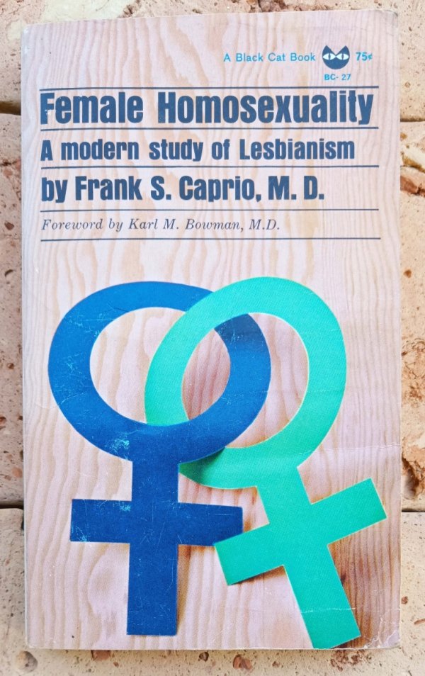 Frank S. Caprio Female Homosexuality. A Modern Study of Lesbianism [homoseksualizm] - okładka