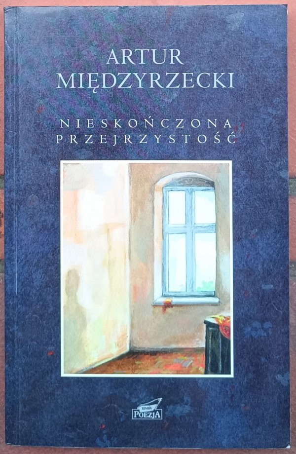 Artur Międzyrzecki • Nieskończona przejrzystość