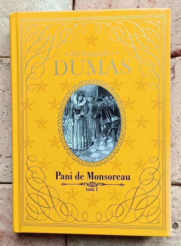 Aleksander Dumas - Pani de Monsereau | 3 tomy