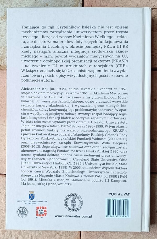 Aleksander Koj Trzy kadencje. Wspomnienia rektora Uniwersytetu Jagiellońskiego - okładka