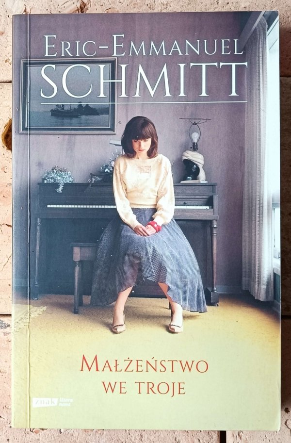 Eric-Emmanuel Schmitt Małżeństwo we troje - okładka