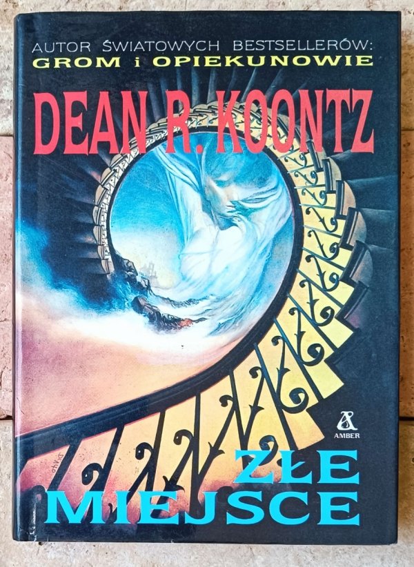 Dean Koontz Złe miejsce