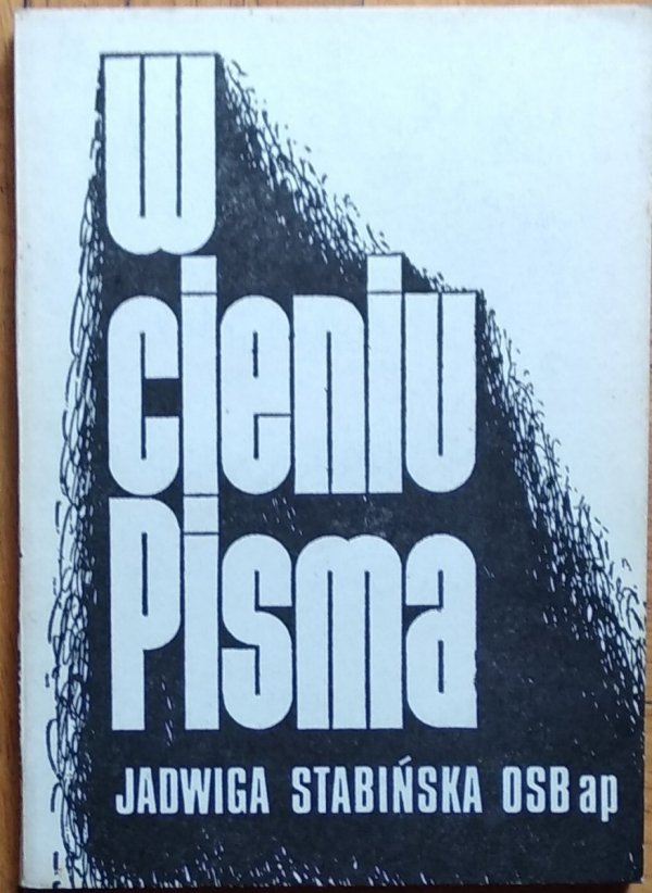 Jadwiga Stabińska • W cieniu Pisma